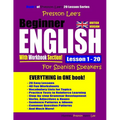 Preston Lee's Beginner English With Workbook Section Lesson 1 - 20 For Spanish Speakers (British Version) - Paperback