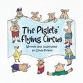 The Piglets' Flying Circus - Paperback