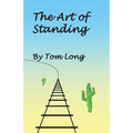 The Art of Standing - Paperback