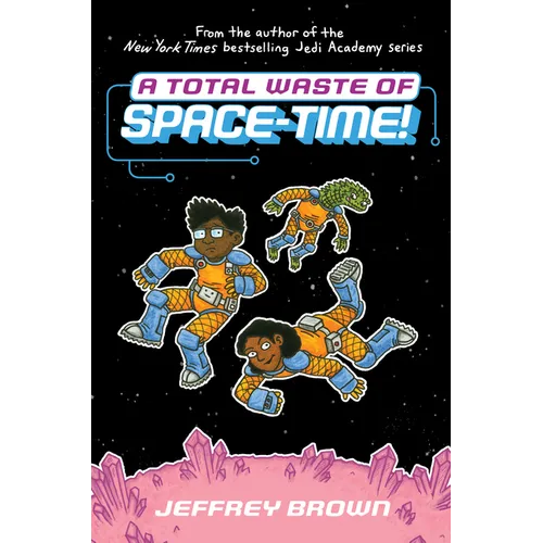 A Total Waste of Space-Time! - Hardcover