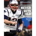 Never Gets Old: Tom Brady's Patriots Are Six-Time Super Bowl Champs - Paperback