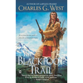The Blackfoot Trail - Mass Market Paperbound