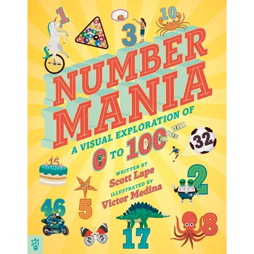 Numbermania: A Visual Exploration of 0 to 100 - Hardcover