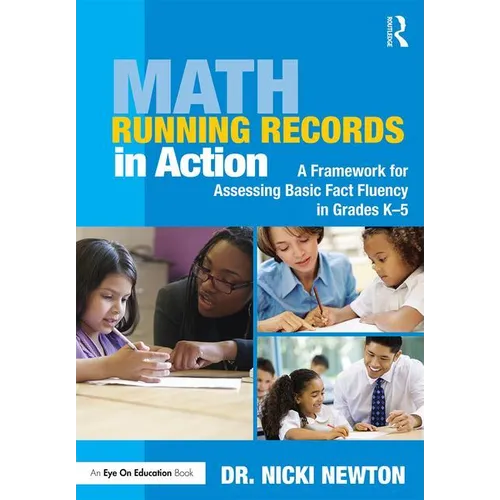 Math Running Records in Action: A Framework for Assessing Basic Fact Fluency in Grades K-5 - Paperback