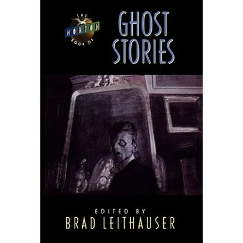 The Norton Book of Ghost Stories - Hardcover