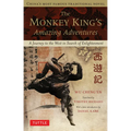 The Monkey King's Amazing Adventures: A Journey to the West in Search of Enlightenment. China's Most Famous Traditional Novel - Paperback