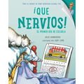 Que Nervios! El Primer Dia de Escuela (Spanish Edition) - Paperback