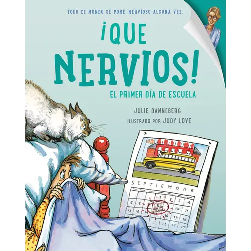 Que Nervios! El Primer Dia de Escuela (Spanish Edition) - Paperback