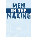 Men in the Making - Paperback