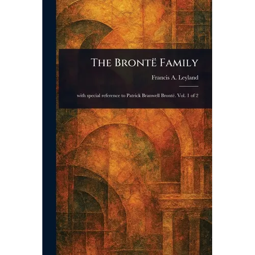 The Brontë Family - Paperback