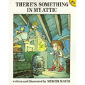 There's Something in My Attic - Paperback