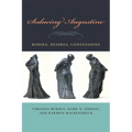 Seducing Augustine: Bodies, Desires, Confessions - Hardcover