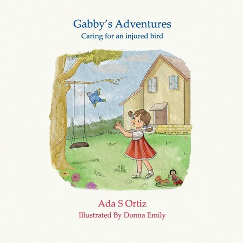 Gabby's Adventures: "Caring for an injured bird" - Paperback