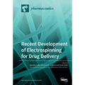 Recent Development of Electrospinning for Drug Delivery - Paperback
