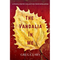 The Vandalia In Me: A Photo-Poetry Collection from Appalachia - Paperback