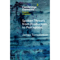 Spoken Threats from Production to Perception - Paperback