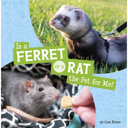 Is a Ferret or a Rat the Pet for Me? - Paperback