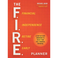 The F.I.R.E. Planner: A Step-By-Step Workbook to Reach Your Full Financial Potential - Paperback