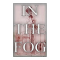 In The Fog - Paperback