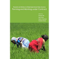 Farming and Working Under Contract: Peasants and Workers in Global Agricultural Value Systems - Hardcover