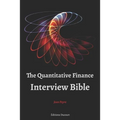 The Quantitative Finance Interview Bible - Paperback