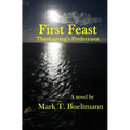 First Feast: Thanksgiving's predecessor - Paperback