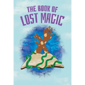 The Book of Lost Magic - Hardcover
