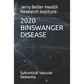 Binswanger Disease: Subcortical Vascular Dementia - Paperback