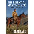 The Essential Martin Black, Volume No. 1: Horseback - Paperback