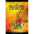 The Legacy of Mud: Collector's Edition - Paperback