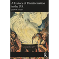 A History of Disinformation in the U.S. - Paperback