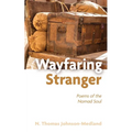 Wayfaring Stranger: Poems of the Nomad Soul - Paperback