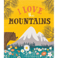 I Love the Mountains - Hardcover