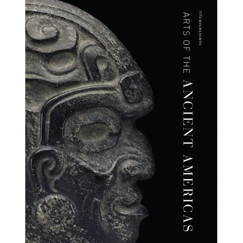 MFA Highlights: Arts of the Ancient Americas - Paperback