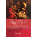 Advent Christmas Wisdom St Therese of Li - Paperback