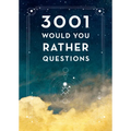 3,001 Would You Rather Questions - Second Edition - Paperback