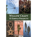 Willow Craft: 10 Simple Projects - Paperback