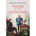 Tardes Con El Emperador / Afternoons with the Emperor - Hardcover