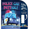 Police Car Patrol! - Board Book