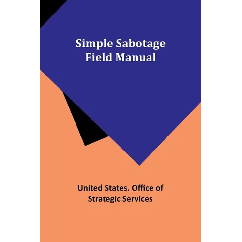 Simple Sabotage Field Manual - Paperback