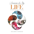 Seasons of My Life: Defining Decades and Life Transitions - Paperback
