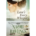 Love's Every Whisper - Paperback