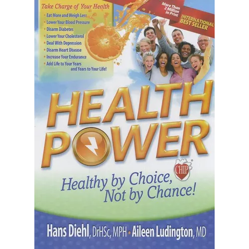 Health Power: Health by Choice, Not by Chance! - Hardcover