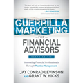 Guerrilla Marketing for Financial Advisors: Transforming Financial Professionals Through Practice Management - Paperback