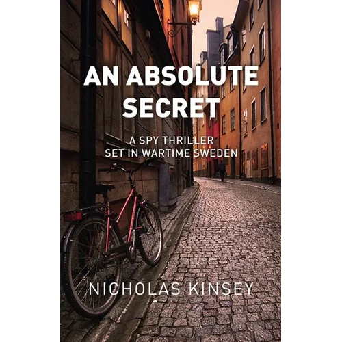 An Absolute Secret: A Spy Thriller set in Wartime Sweden - Paperback