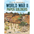 Cut & Assemble World War II Paper Soldiers - Paperback