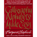 Calligraphy Alphabets Made Easy - Paperback