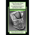 The Pygmies Were Our Compass: Bantu and Batwa in the History of West Central Africa, Early Times to C. 1900 C.E. - Hardcover