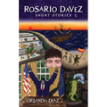 Rosario Davez: Short Stories - Paperback