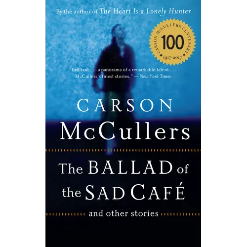 The Ballad of the Sad Cafe: And Other Stories - Paperback